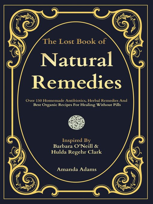 Title details for The Lost Book of Natural Remedies by Amanda Adams - Available